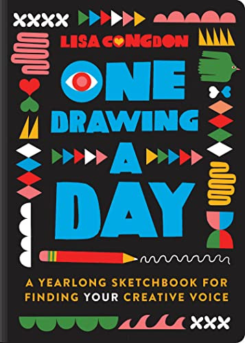 One Drawing A Day (A Yearlong Sketchbook for Finding Your Creative Voice) by Lisa Congdon, 9781797225821