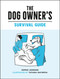 The Dog Owner's Survival Guide by Sophie Johnson, 9781800074002