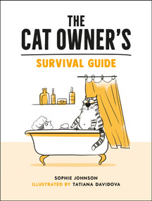 The Cat Owner's Survival Guide by Sophie Johnson, 9781800074019