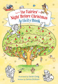 The Fairies' Night Before Christmas Activity Book by Sarina Dickson, Sarah Greig, 9781869714918