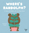 Where's Randolph? by Marianna Coppo, 9782408046194