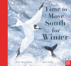 Time to Move South for Winter by Clare Helen Welsh, Jenny Løvlie, 9798887770192