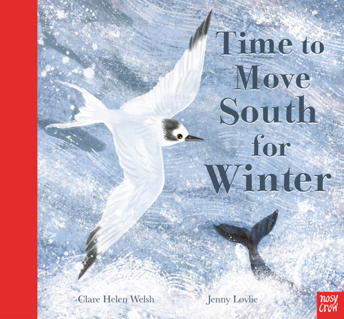 Time to Move South for Winter by Clare Helen Welsh, Jenny Løvlie, 9798887770192