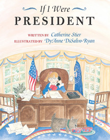 If I Were President - 9780807535424 by Catherine Stier, Diane DiSalvo-Ryan, 9780807535424