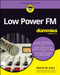 Low Power FM For Dummies by Sharon M. Scott, 9781394185320