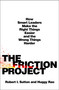 The Friction Project (How Smart Leaders Make the Right Things Easier and the Wrong Things Harder) by Robert I. Sutton, Huggy Rao, 9781250284419