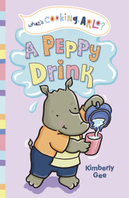 A Peppy Drink by Kimberly Gee, Kimberly Gee, 9781484683613