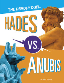 Hades vs. Anubis (The Deadly Duel) by Lydia Lukidis, 9781669016298
