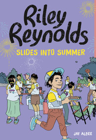 Riley Reynolds Slides into Summer by Jay Albee, Jay Albee, 9781669032304