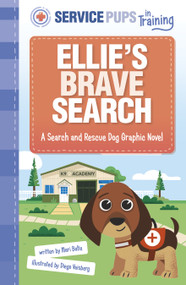 Ellie's Brave Search (A Search and Rescue Dog Graphic Novel) by Diego Vaisberg, Mari Bolte, 9781484680216