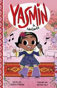 Yasmin la cantante (Yasmin the Singer) (Spanish Edition) by Hatem Aly, Saadia Faruqi, 9781484682227