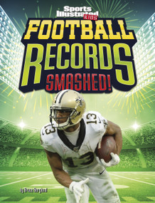 Football Records Smashed! by Bruce Berglund, 9781669071570