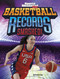 Basketball Records Smashed! by Brendan Flynn, 9781669071532
