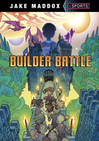 Builder Battle by Jake Maddox, Alan Brown, 9781669035312