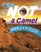 I Am Not a Camel (Animals in the Desert) by Mari Bolte, 9780756573669