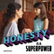 Honesty Is a Superpower by Mahtab Narsimhan, 9780756574444