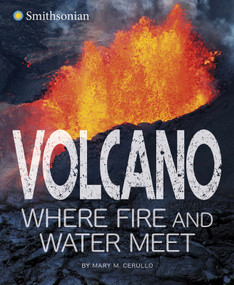 Volcano, Where Fire and Water Meet - 9781684469550 by Mary M. Cerullo, 9781684469550