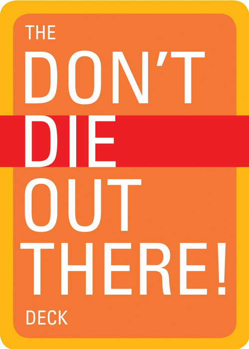 The Don't Die Out There Deck by Mountaineers Books, 9781594850714