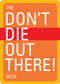 The Don't Die Out There Deck by Mountaineers Books, 9781594850714