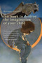 Ten Ways to Destroy the Imagination of Your Child by Anthony Esolen, 9781610170796