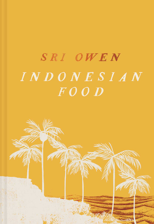 Sri Owen Indonesian Food by Sri Owen, Kim Lightbody, 9781623717186