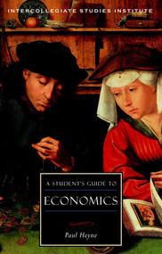 A Student's Guide to Economics (Economics Guide) by Paul Heyne, 9781882926442