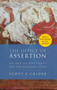 Office Of Assertion (An Art Of Rhetoric For Academic Essay) by Scott F. Crider, 9781932236453