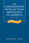 The Conservative Intellectual Movement in America Since 1945 - 9781933859125 by George H. Nash, 9781933859125