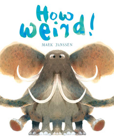 How Weird! ((Silly Books for Babies)) by Mark Janssen, 9798986640679
