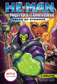 He-Man and the Masters of the Universe: I, Skeletor (Tales of Eternia Book 2) - 9781419766039 by Gregory Mone, 9781419766039