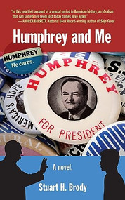 Humphrey and Me by Stuart H. Brody, 9781595801258
