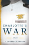 Charlotte's War by J. Lawrence Graham, 9798886450422