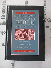 International Standard Bible Encyclopedia, Volume IV (Q-Z) by Geoffrey W. Bromiley, 9780802837844