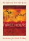 Three Hours (Sermons for Good Friday) - 9780802877192 by Fleming Rutledge, 9780802877192