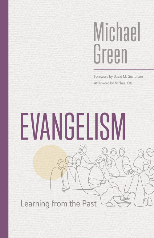 Evangelism (Learning from the Past) by Michael Green, 9780802883438