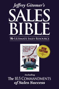 Jeffrey Gitomer's The Sales Bible (The Ultimate Sales Resource) by Jeffrey Gitomer, 9780971946897