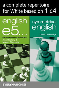 A Complete Repertoire for White Based on 1 c 4 by Alexander Raetsky, Maxim Chetverik, David Cummings, 9781781944974