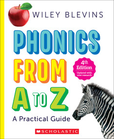 Phonics From A to Z, 4th Edition by Wiley Blevins, 9781338879025