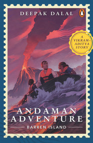Andaman Adventure: Barren Island by Deepak Dalal, 9780143449416