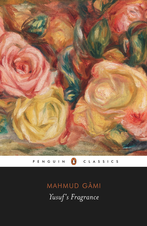 Yusuf's Fragrance by Mahmud Gami, Mufti Mudasir, 9780143452713