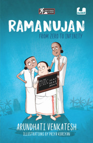 Ramanujan (From Zero to Infinity (Great Minds at Work Series)) by Arundhati Venkatesh, Priya Kuriyan, 9780143457947