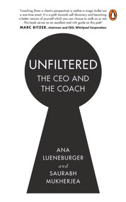 Unfiltered (The CEO and the Coach) by Saurabh Mukherjea, Ana Lueneburger, 9780143461494