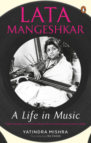 Lata (A Life in Music) by Yatindra Mishra, 9780670088775