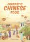 Fantastic Chinese Food by Chaodong Li, 9781487810764