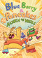 Blue, Barry & Pancakes: Mayhem on Wheels by Dan & Jason, Dan Abdo, Jason Patterson, 9781250829351