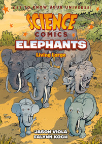 Science Comics: Elephants (Living Large) - 9781250265913 by Jason Viola, Falynn Koch, 9781250265913