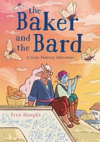 The Baker and the Bard (A Cozy Fantasy Adventure) - 9781250828514 by Fern Haught, 9781250828514