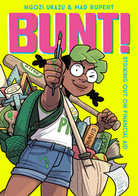 Bunt! (Striking Out on Financial Aid) by Ngozi Ukazu, Mad Rupert, 9781250193520