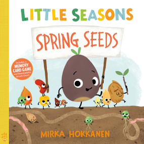 Little Seasons: Spring Seeds by Mirka Hokkanen, Mirka Hokkanen, 9781250885609