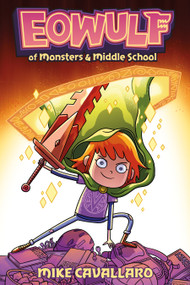 Eowulf: Of Monsters & Middle School - 9781250846433 by Mike Cavallaro, 9781250846433